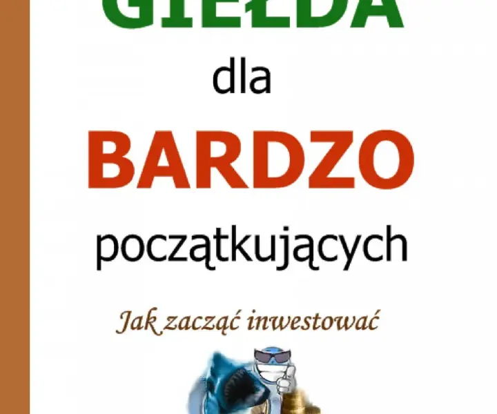 Giełda dla bardzo początkujących: jak uniknąć błędów w inwestowaniu